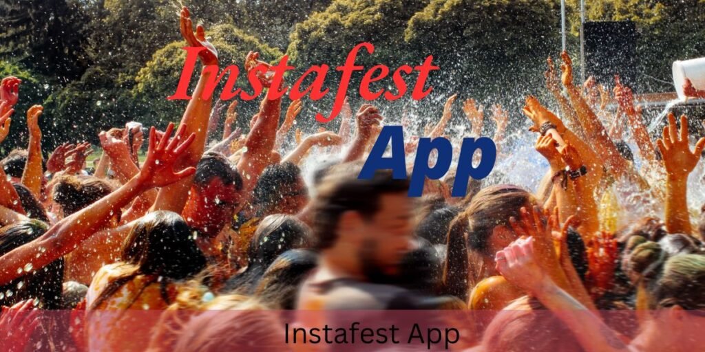 Top 10 Festivals to Track with the Instafest App