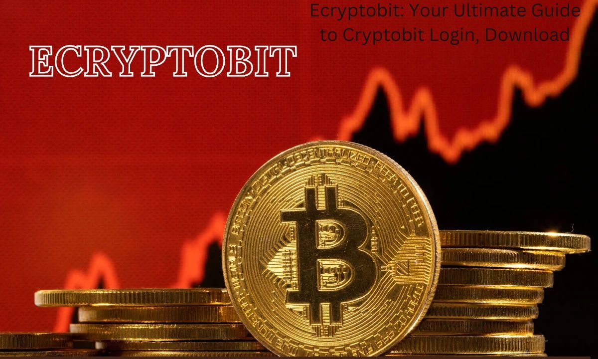 Ecryptobit: Your Ultimate Guide to Cryptobit Login, Download